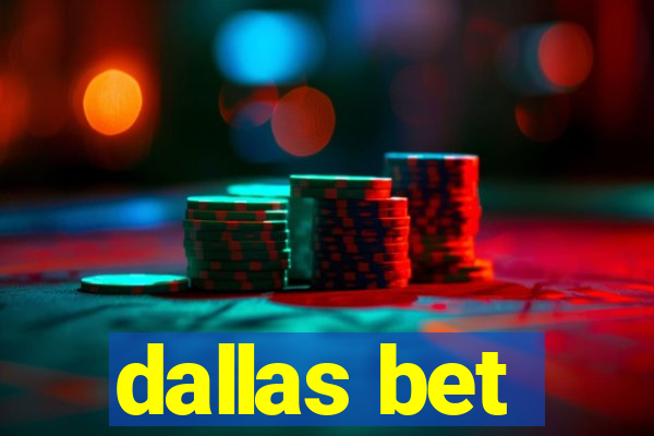 dallas bet